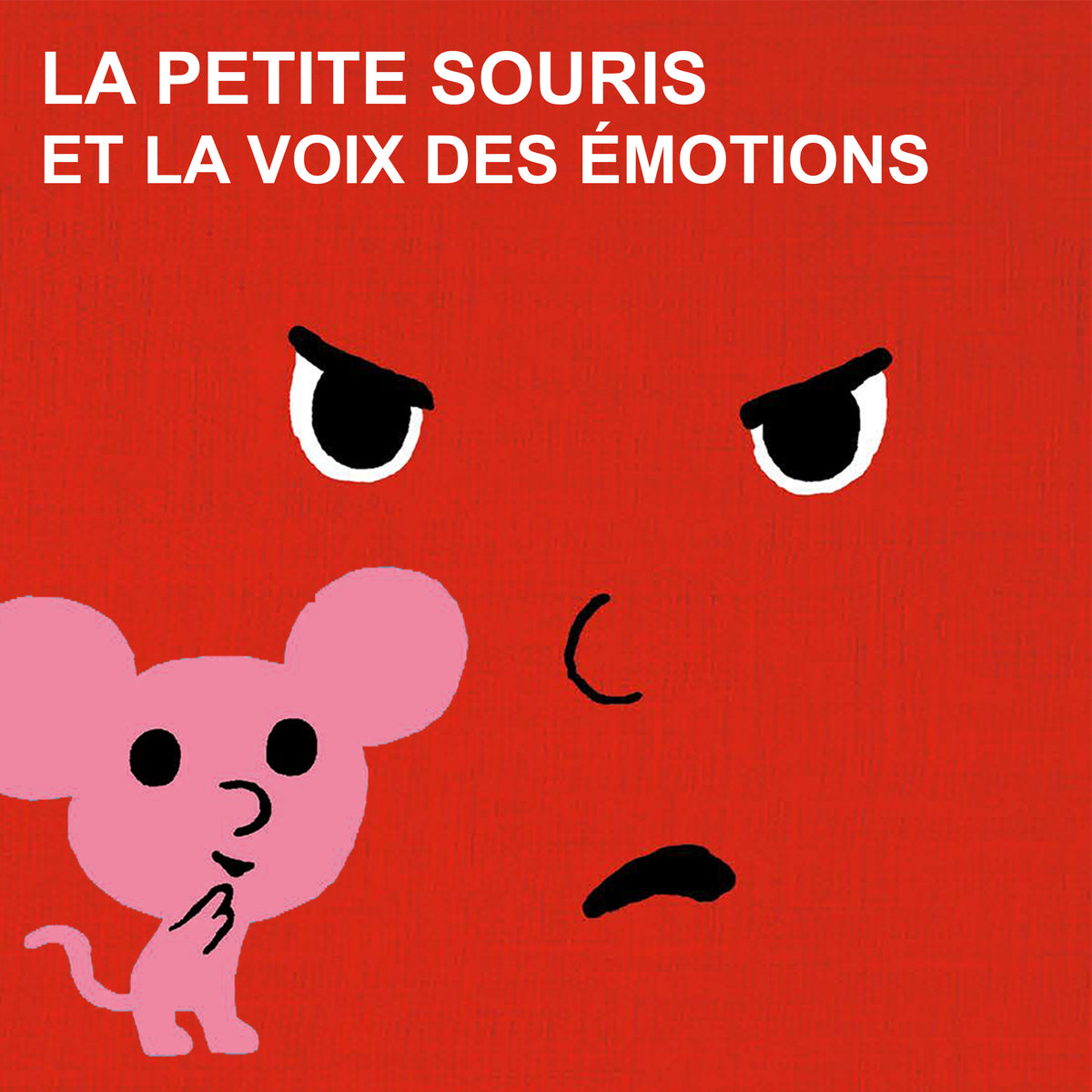 La voix des emotions et la petite souris - La série audio complète