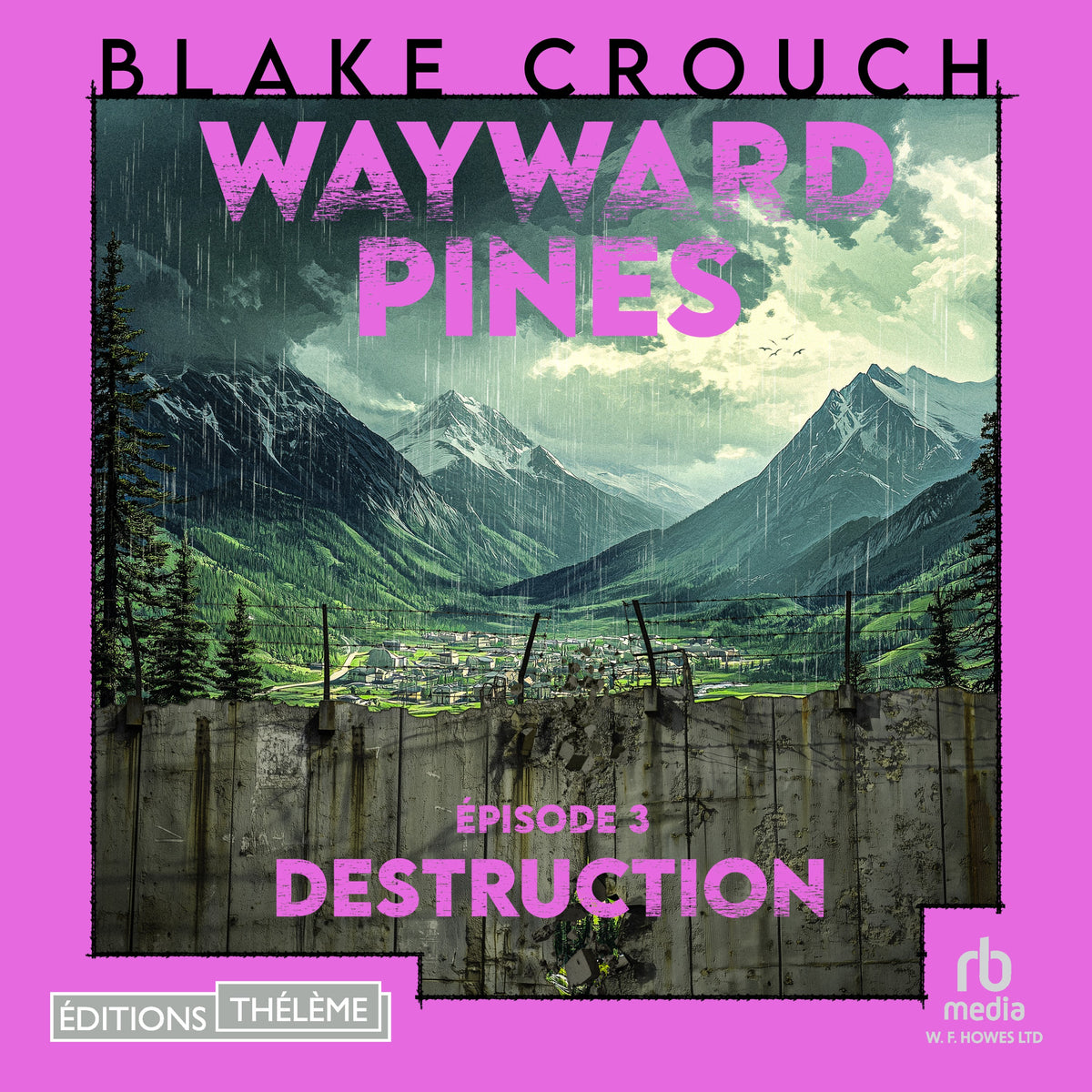 Destruction : Wayward Pines - épisode 3