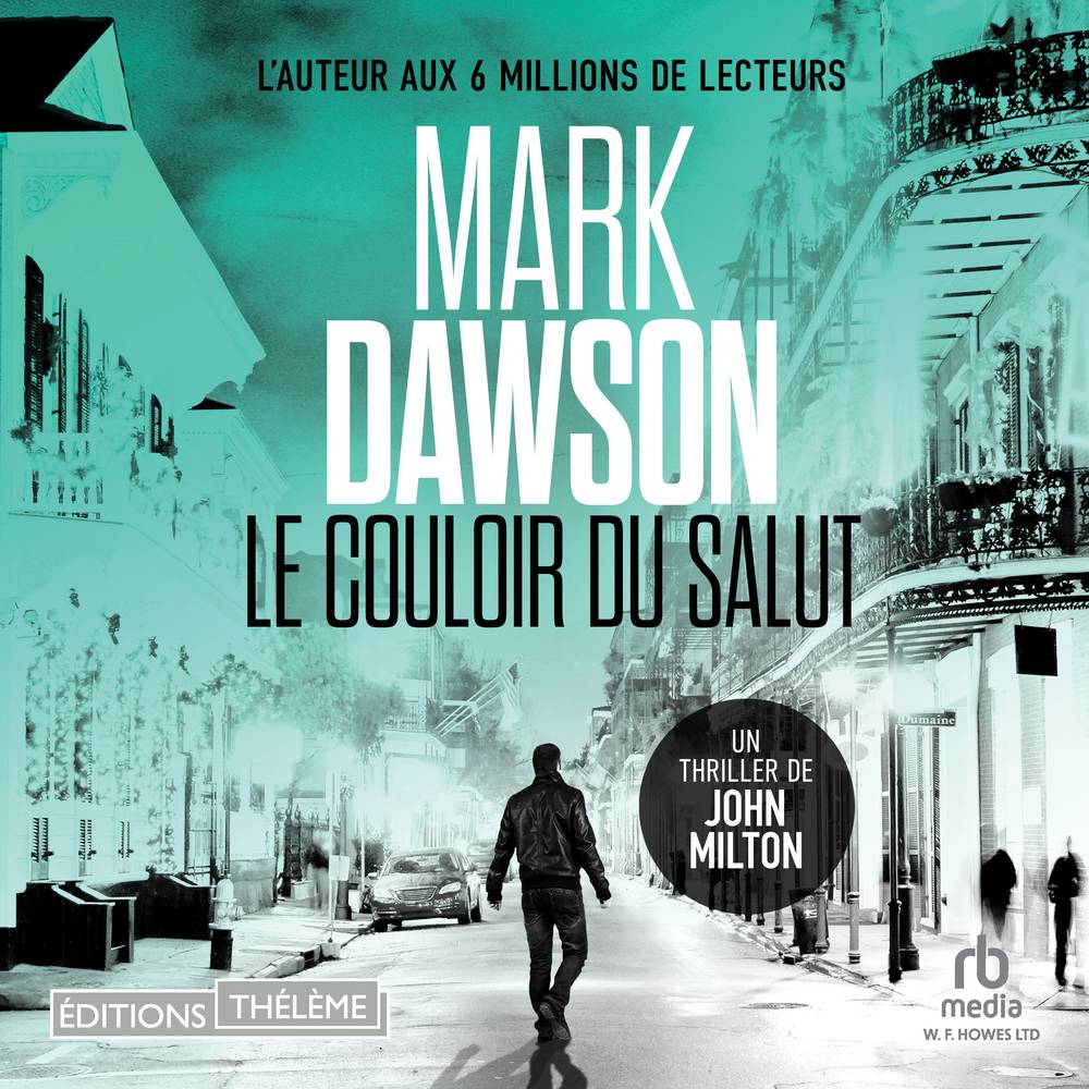 Le Couloir du salut (Les thrillers de John Milton t. 6)