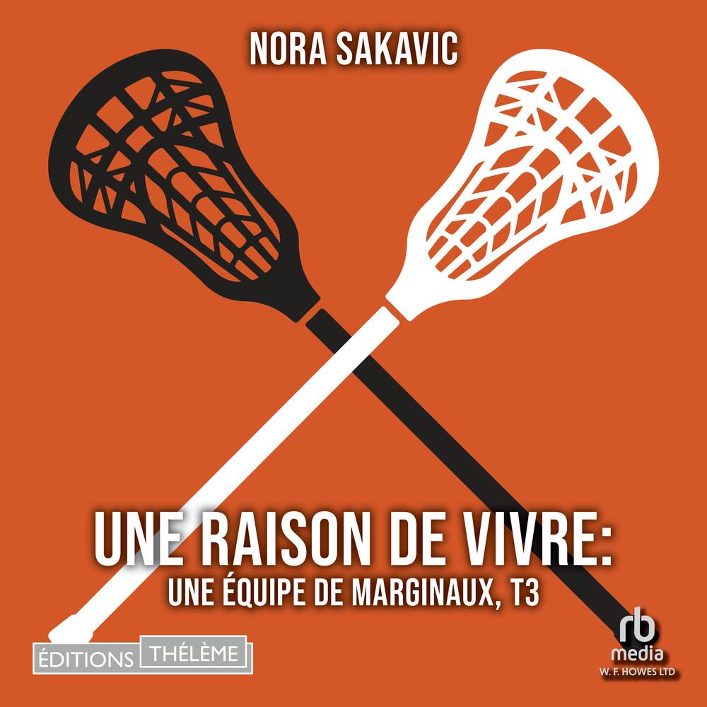 Une raison de vivre: Une équipe de marginaux, T3