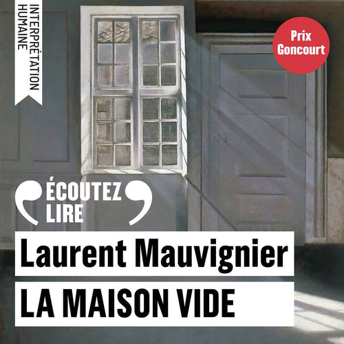 La maison vide - Prix Goncourt 2025