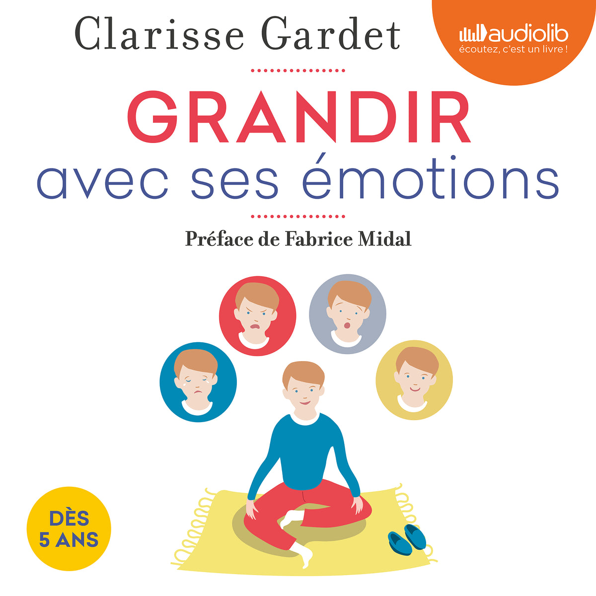Grandir avec ses émotions