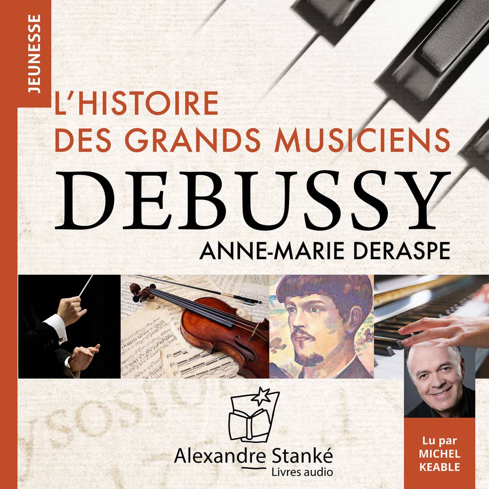 L'histoire des grands musiciens : Debussy