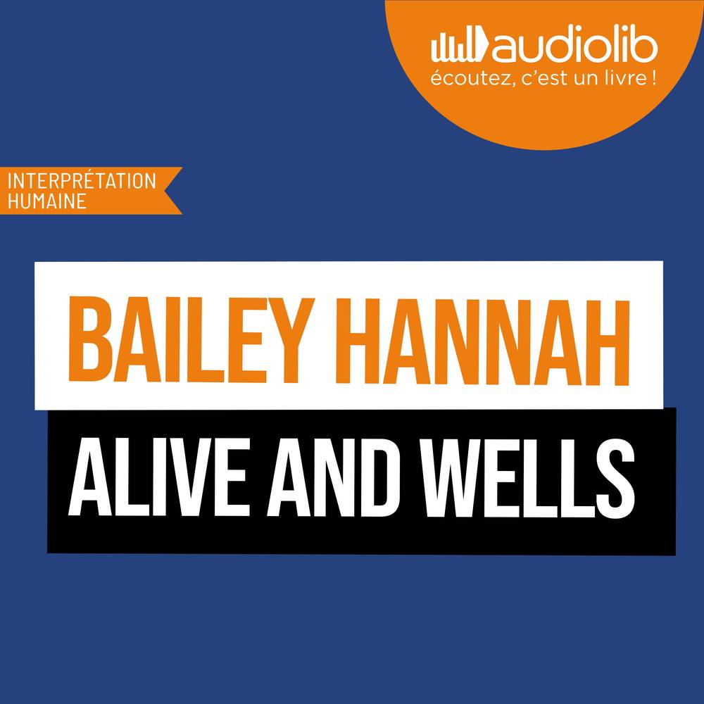 Alive and Wells