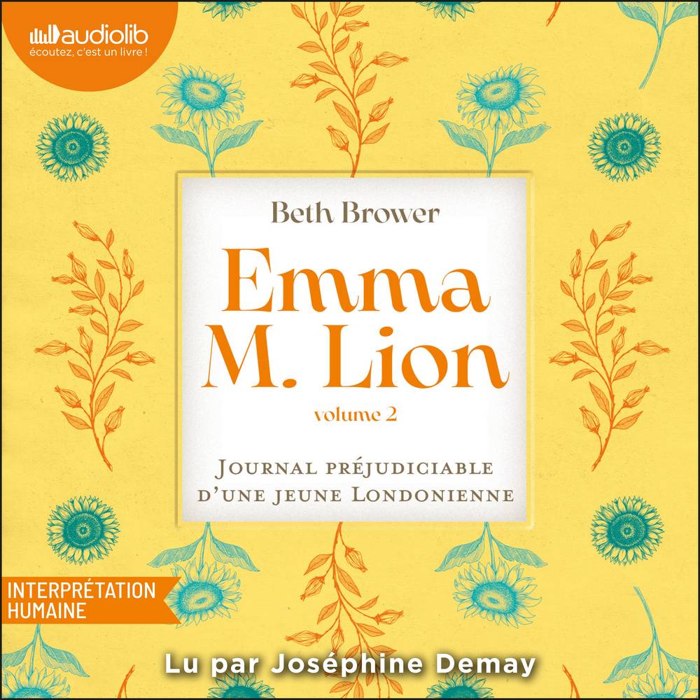 Emma M. Lion : Le journal préjudiciable d'une jeune Londonienne, Tome 2