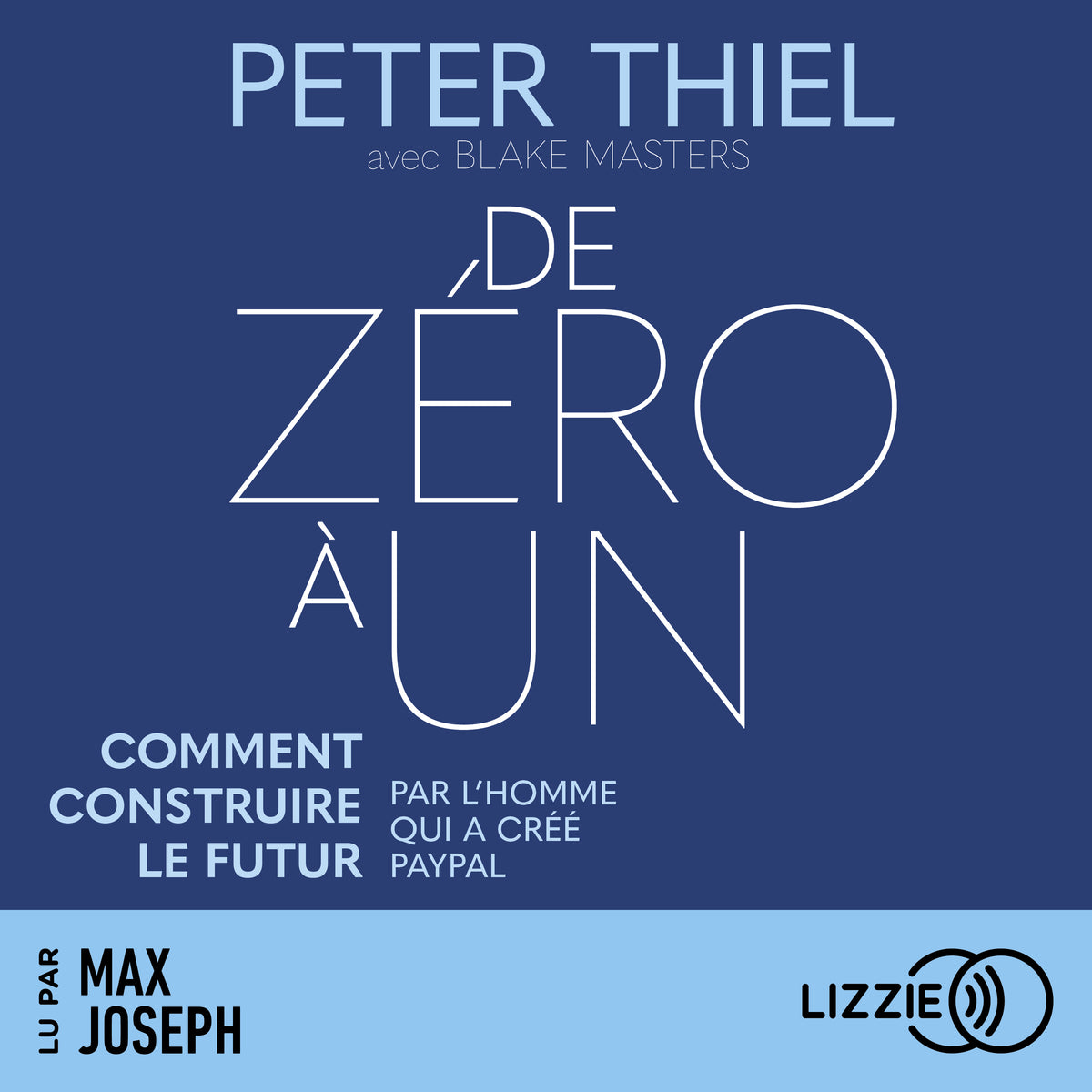 De zéro à un : comment construire le futur
