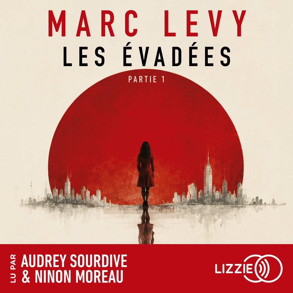 Les Évadées - Partie 1