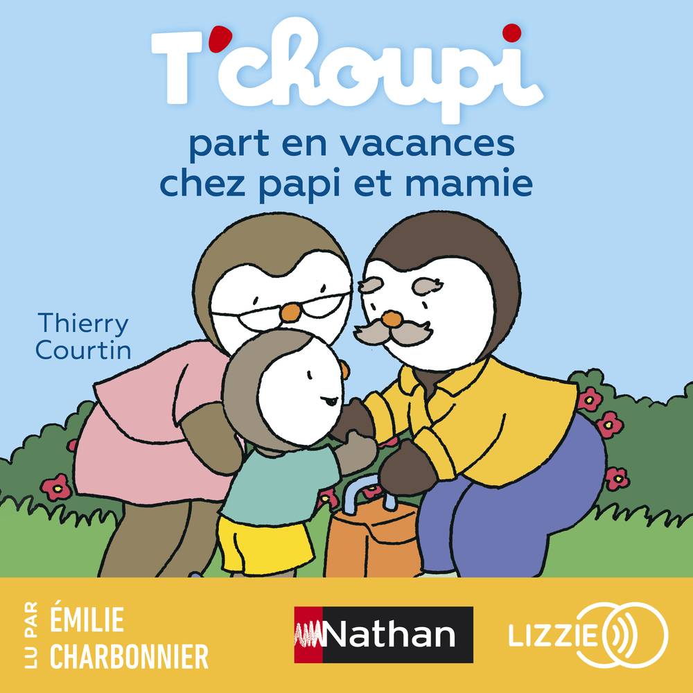 T'choupi part en vacances chez papi et mamie