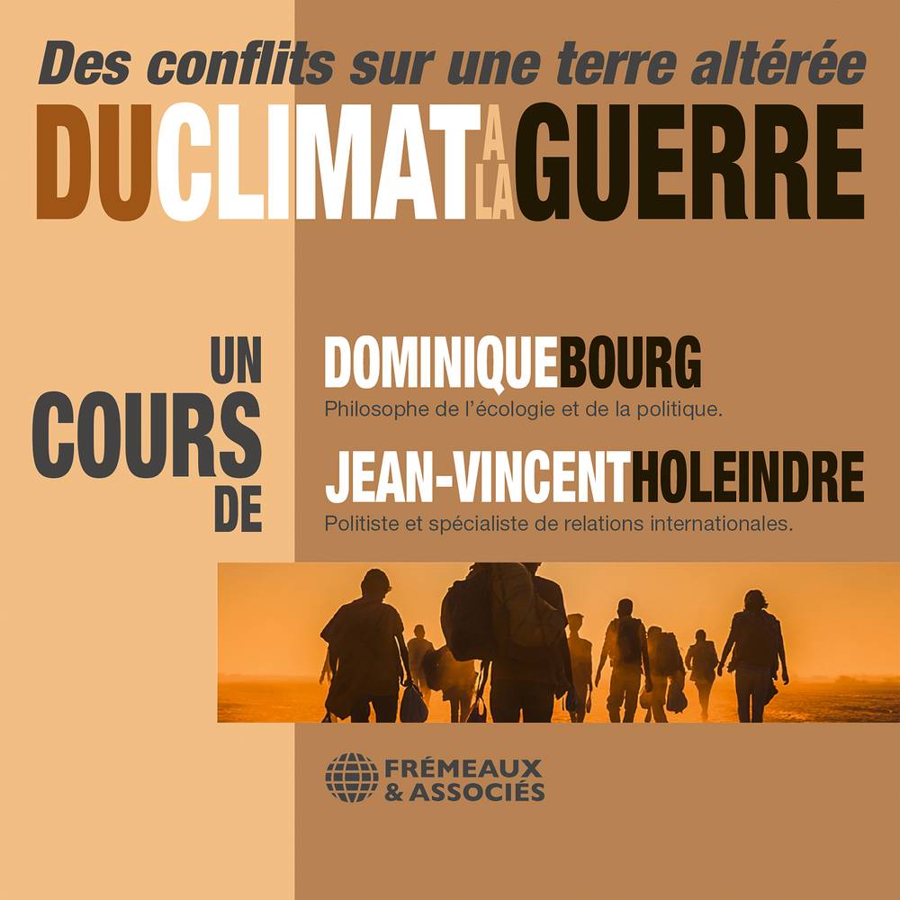 Du climat à la guerre. Des conflits sur une terre altérée