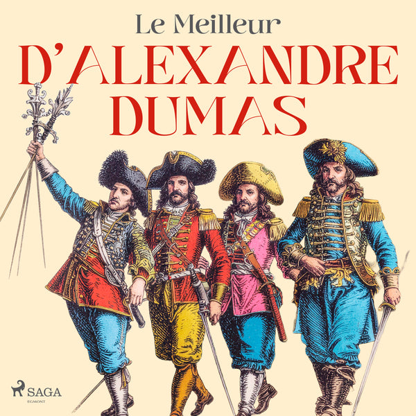 Le Meilleur d'Alexandre Dumas
