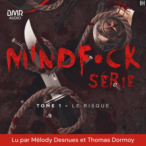 Mindf*ck série - Tome 1 : Le risque