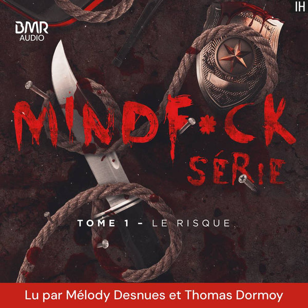 Mindf*ck série - Tome 1 : Le risque