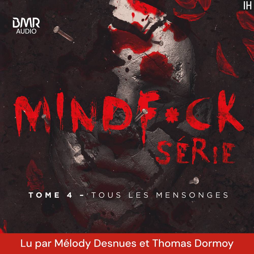 Mindf*ck série - Tome 4 : Tous les mensonges
