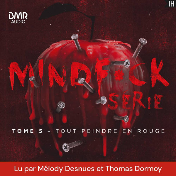 Mindf*ck série - Tome 5 : Tout peindre en rouge