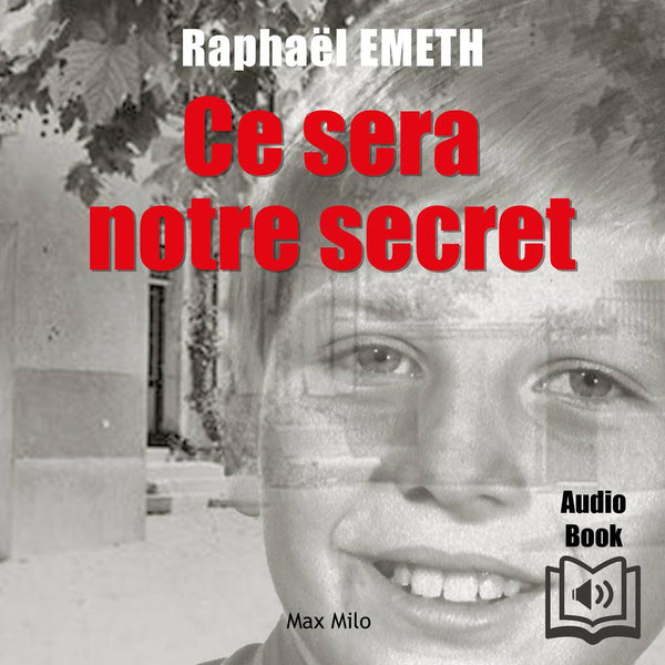 Ce sera notre secret