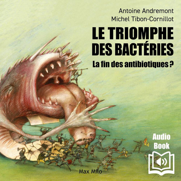 Le triomphe des bactéries