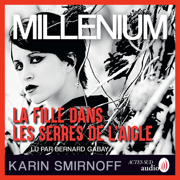 Millénium 7 - La Fille dans les serres de l'aigle