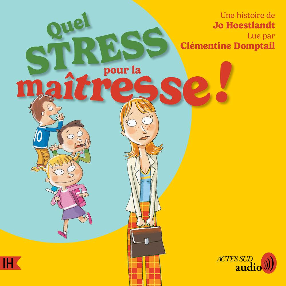 Quel stress pour la maîtresse !