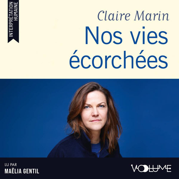 Nos vies écorchées