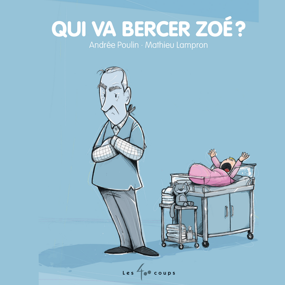 Qui va bercer Zoé?