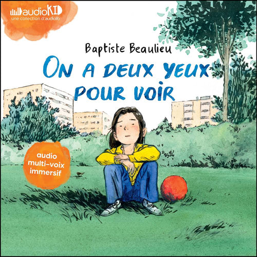 On a deux yeux pour voir