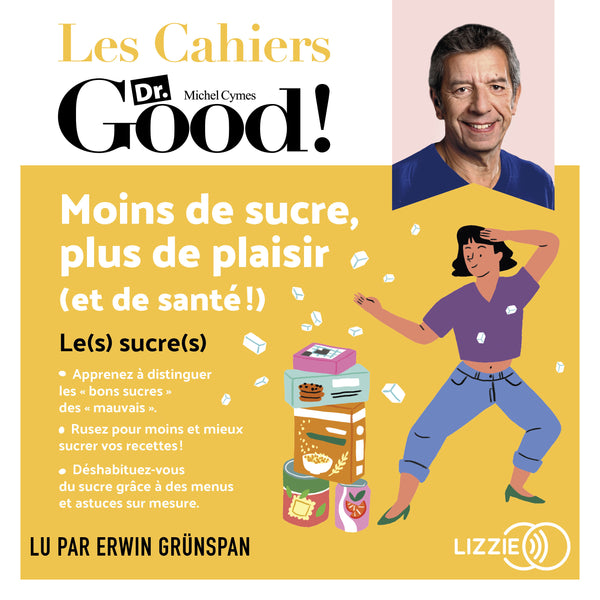 Moins de sucre, plus de plaisir (et de santé !)