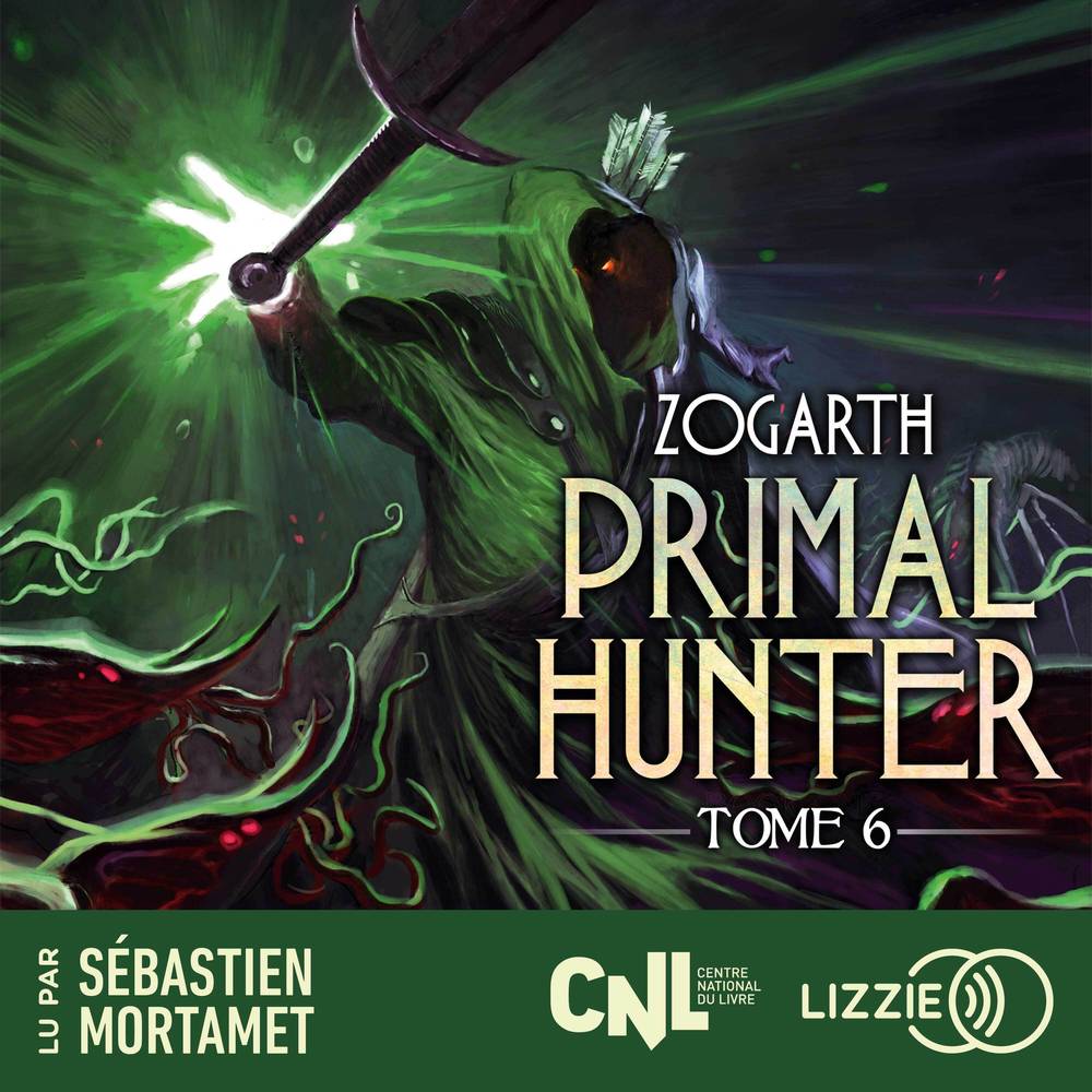 Primal Hunter - Tome 6