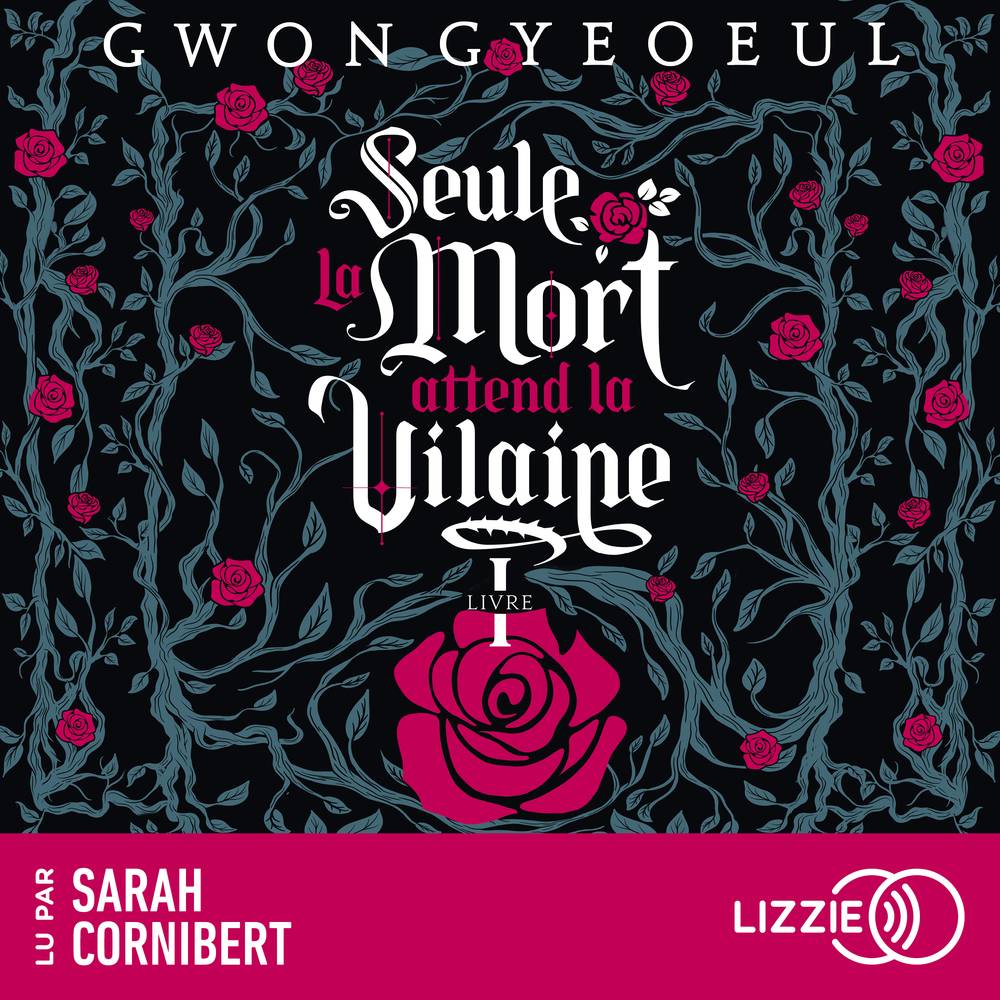 Seule la mort attend la vilaine - Tome 1