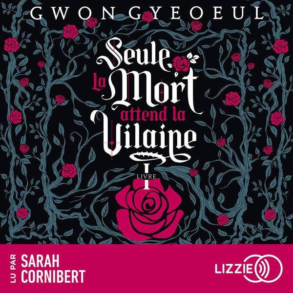Seule la mort attend la vilaine - Tome 1