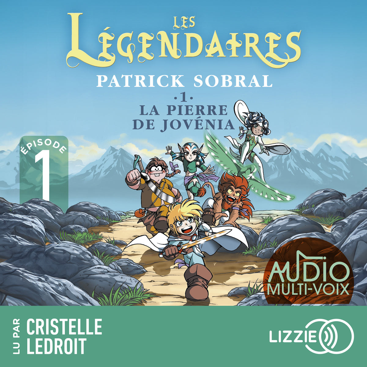 Les Légendaires - La Pierre de Jovénia - Tome 1 - Episode 1