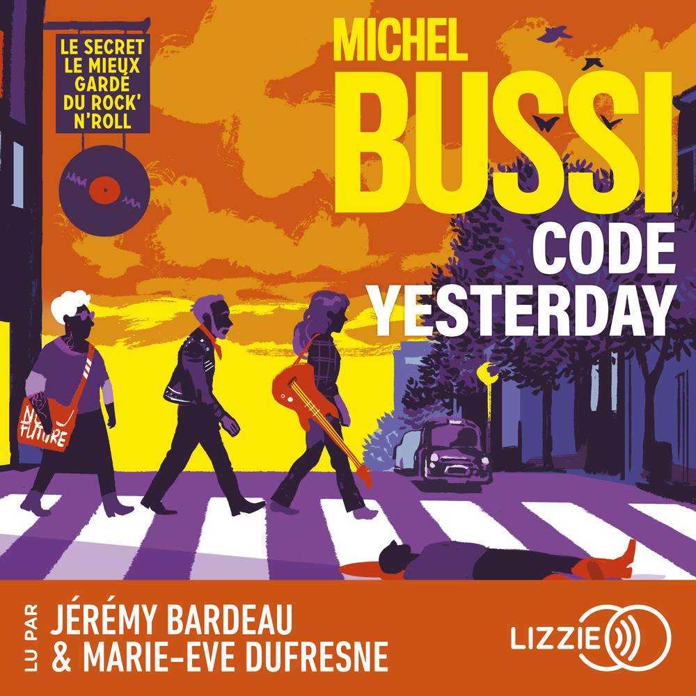 Code Yesterday - Le secret le mieux gardé du rock'n'roll