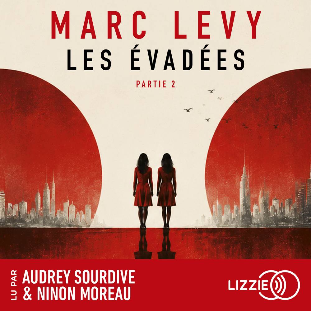 Les Évadées - Partie 2